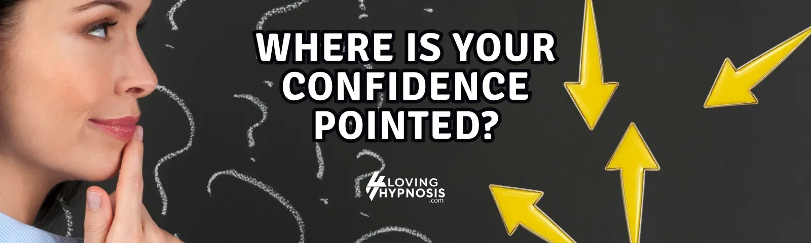 You’re Always Confident — The Real Question Is… Where?